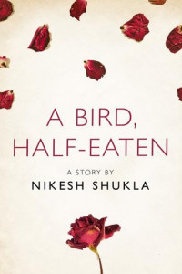 Книга A bird, half-eaten: A Story from the collection, I Am Heathcliff