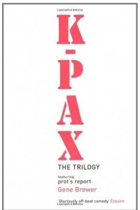 Книга K-PAX: The Trilogy, featuring Prot's Report