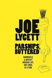 Книга Parsnips, Buttered: Bamboozle and boycott modern life, one email at a time