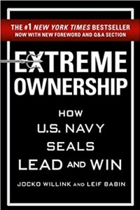 Книга Extreme Ownership: How U.S. Navy SEALs Lead and Win
