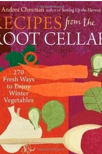Книга Recipes from the Root Cellar