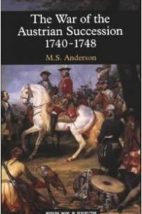 Книга The War of the Austrian Succession, 1740-48