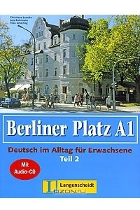 Книга Berliner Platz A1: Deutsch im Alltag fur Erwachsene: Teil 2