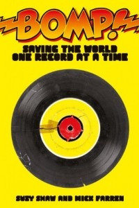 Книга Bomp!: Saving the World One Record at a Time