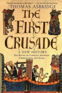 Книга The First Crusade: A New History