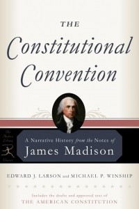 Книга The Constitutional Convention: A Narrative History from the Notes of James Madison