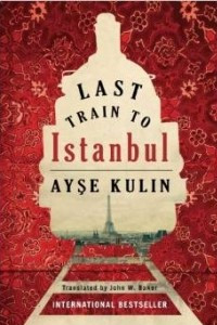 Книга Last Train to Istanbul: A Novel