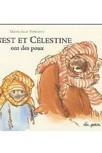 Книга Ernest et Celestine ont des poux
