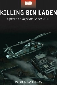 Книга Killing bin Laden: Operation Neptune Spear 2011