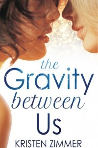 Книга The Gravity Between Us