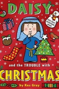 Книга Daisy and the Trouble with Christmas