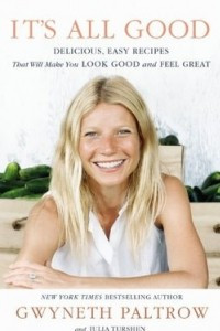 Книга It's All Good: Delicious, Easy Recipes That Will Make You Look Good and Feel Great