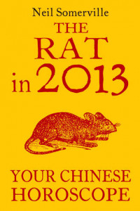 Книга The Rat in 2013: Your Chinese Horoscope