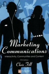 Книга Marketing Communications: Interactivity, Communities and Content