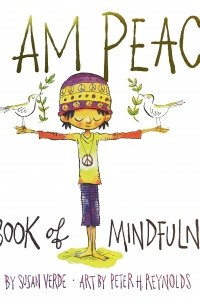 Книга I Am Peace: A Book of Mindfulness