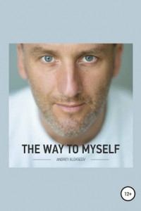 Книга The Way to myself