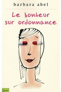 Книга Le bonheur sur ordonnance