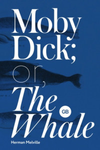 Книга Moby Dick or The Whale / Моби Дик или Белый кит