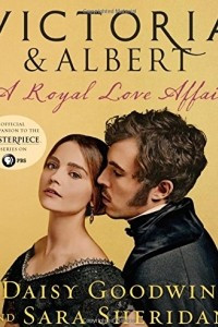 Книга Victoria & Albert: A Royal Love Affair