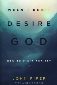 Книга When I Don't Desire God