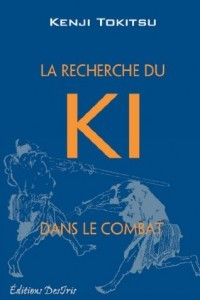 Книга La recherche du ki dans le combat