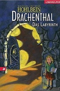 Книга Drachenthal. Das Labyrinth