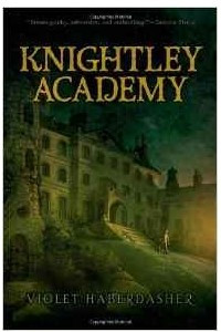 Книга Knightley Academy