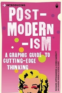 Книга Introducing Postmodernism: A Graphic Guide