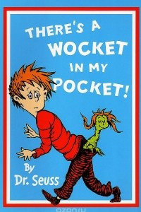 Книга There's a Wocket in My Pocket!