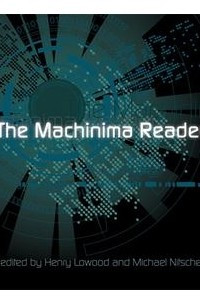 Книга The Machinima Reader