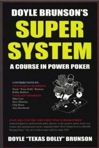 Книга Супер Система. Курс Интенсивного Покера