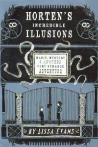 Книга Horten's Incredible Illusions: Magic, Mystery & Another Very Strange Adventure