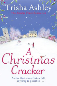 Книга A Christmas Cracker: The only festive romance to curl up with this Christmas!