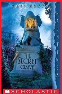 Книга The Secret Grave: A Hauntings Novel