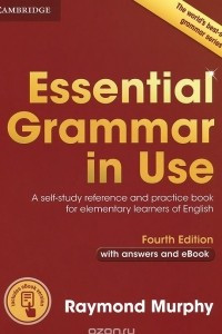 Книга Essential Grammar in Use: A Self-Study Reference and Practice Book for Elementary Learners of English: With Answers and eBook