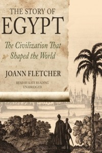 Книга The Story of Egypt: The Civilization that Shaped the World