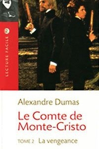 Книга Le Comte De Monte-Cristo: Tome 2: La vengeance