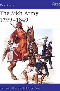 Книга The Sikh Army 1799–1849