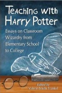 Книга Teaching with Harry Potter: Essays on Classroom Wizardry from Elementary School to College