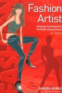 Книга Fashion Artist  - Drawing Techniques To Portfolio Presentation