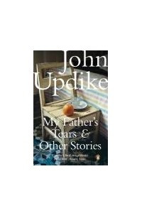 Книга My Father's Tears and Other Stories