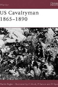 Книга US Cavalryman 1865–90