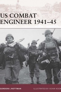 Книга US Combat Engineer 1941–45