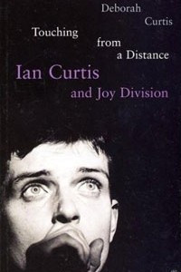 Книга Touching from a Distance: Ian Curtis & Joy Division