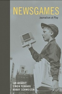 Книга Newsgames: Journalism at Play