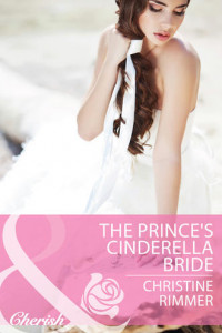Книга The Prince's Cinderella Bride