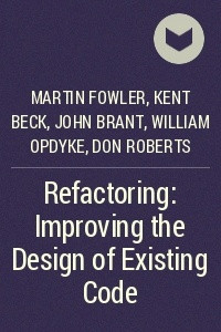 Книга Refactoring: Improving the Design of Existing Code