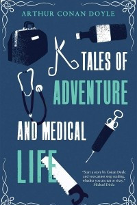 Книга Tales of Adventures and Medical Life