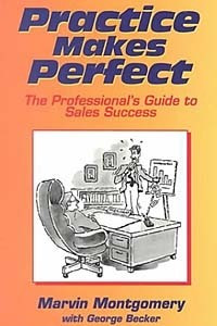 Книга Practice Makes Perfect!: The Professional's Guide to Sales Success