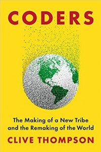 Книга Coders: The Making of a New Tribe and the Remaking of the World